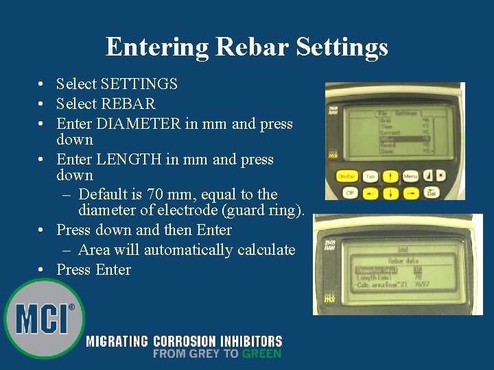 Entering Rebar Settings • Select SETTINGS • Select REBAR • Enter DIAMETER in mm