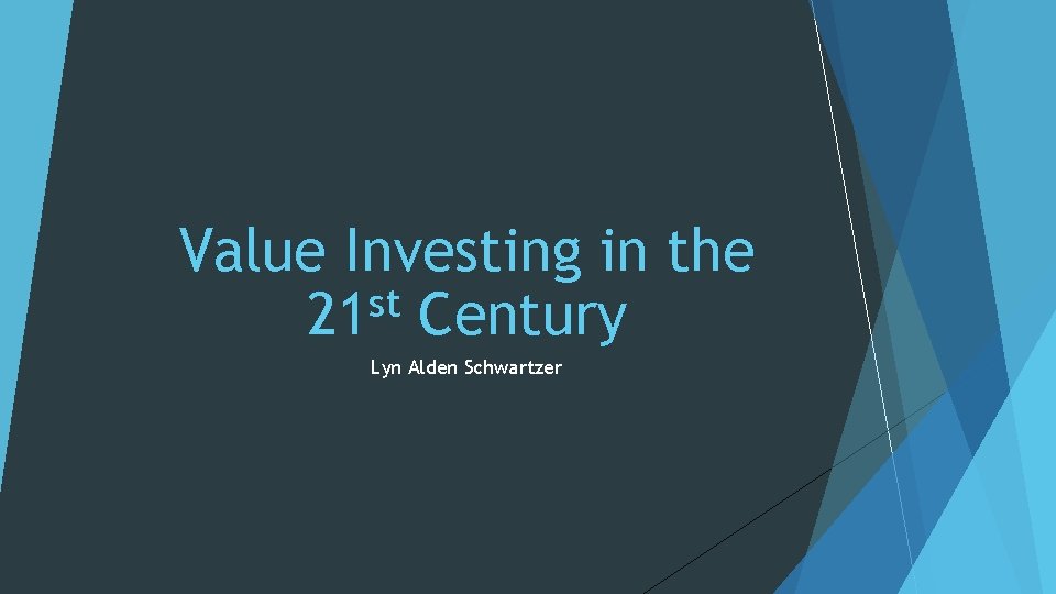 Value Investing in the st 21 Century Lyn Alden Schwartzer 