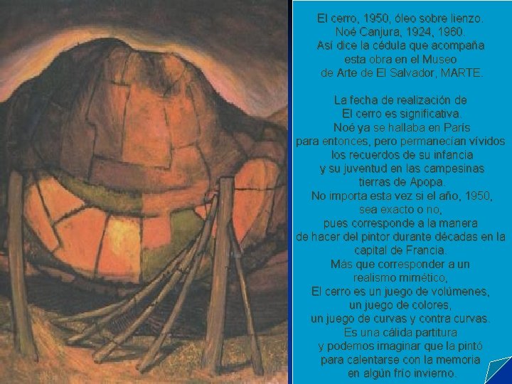 El cerro, 1950, óleo sobre lienzo. Noé Canjura, 1924, 1960. Así dice la cédula El cerro, 1950, óleo sobre lienzo. Noé Canjura, 1924, 1960. Así dice la cédula
