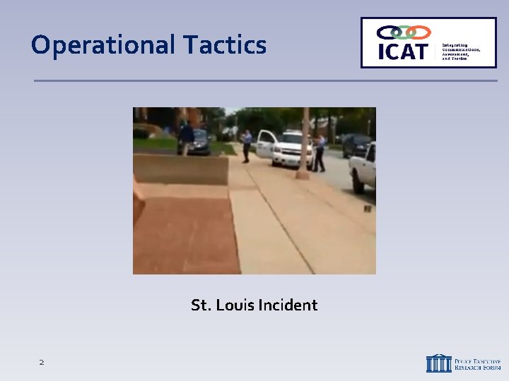 Operational Tactics St. Louis Incident 2 
