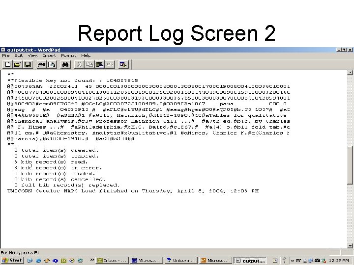 Report Log Screen 2 