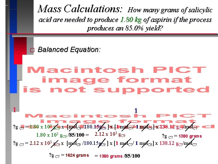 Mass Calculations: How many grams of salicylic acid are needed to produce 1. 80