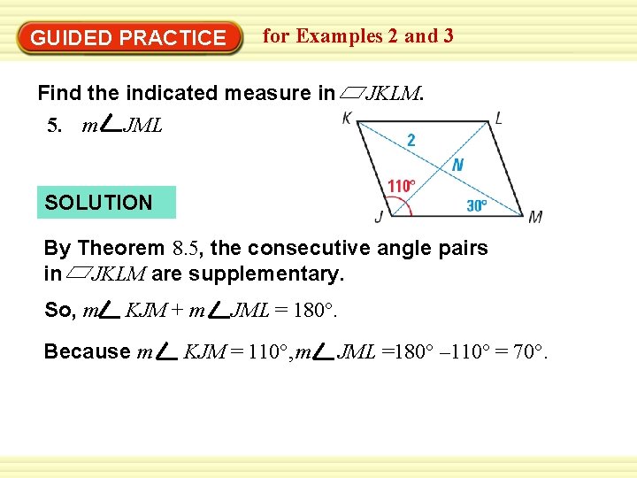 GUIDED PRACTICE for Examples 2 and 3 Find the indicated measure in 5. m
