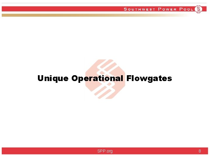 Unique Operational Flowgates SPP. org 8 Unique Operational Flowgates SPP. org 8
