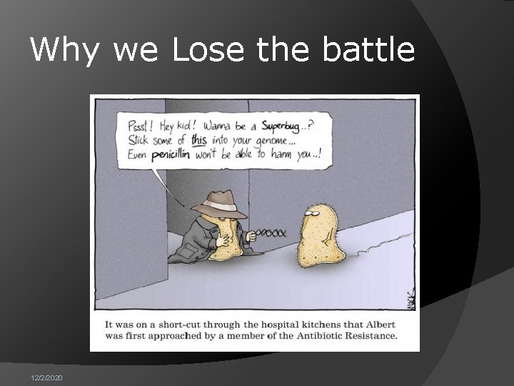 Why we Lose the battle 12/2/2020 