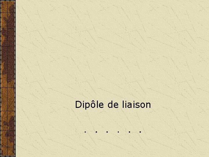 Dipôle de liaison 