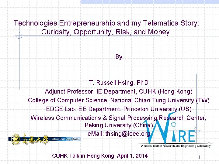 Technologies Entrepreneurship and my Telematics Story: Curiosity, Opportunity, Risk, and Money By T. Russell