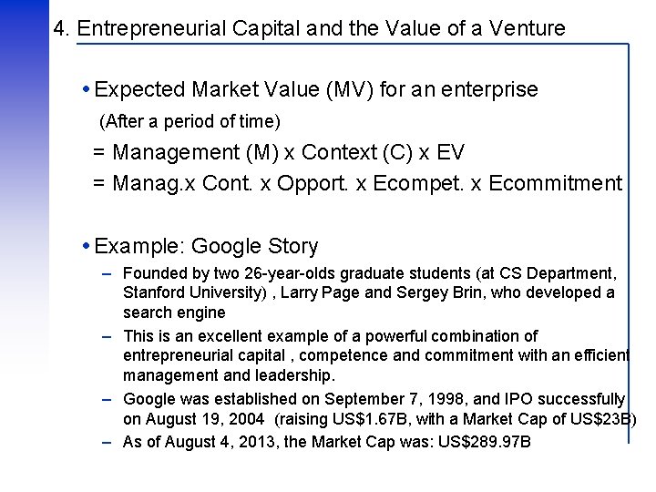 4. Entrepreneurial Capital and the Value of a Venture Expected Market Value (MV) for