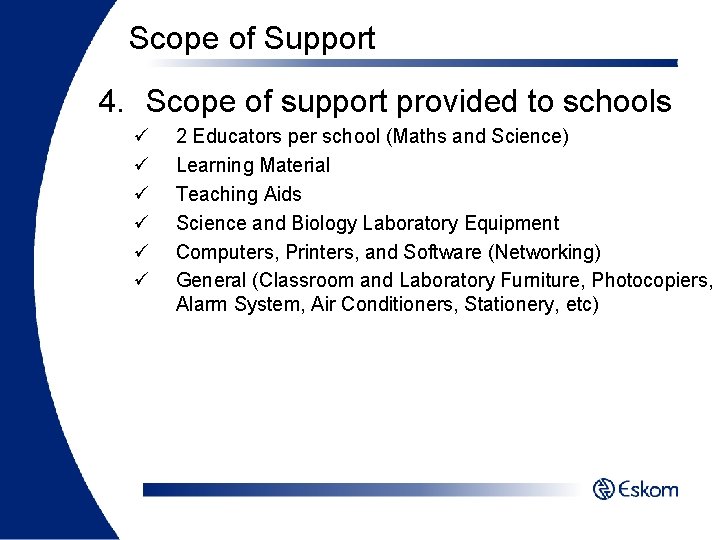 Scope of Support 4. Scope of support provided to schools ü ü ü 2