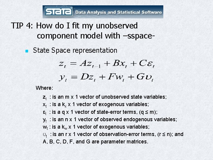 TIP 4: How do I fit my unobserved component model with –sspacen State Space