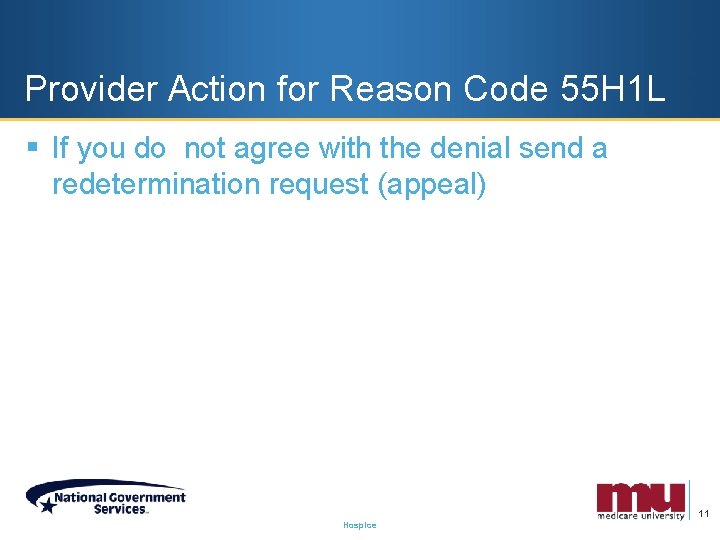 Provider Action for Reason Code 55 H 1 L § If you do not