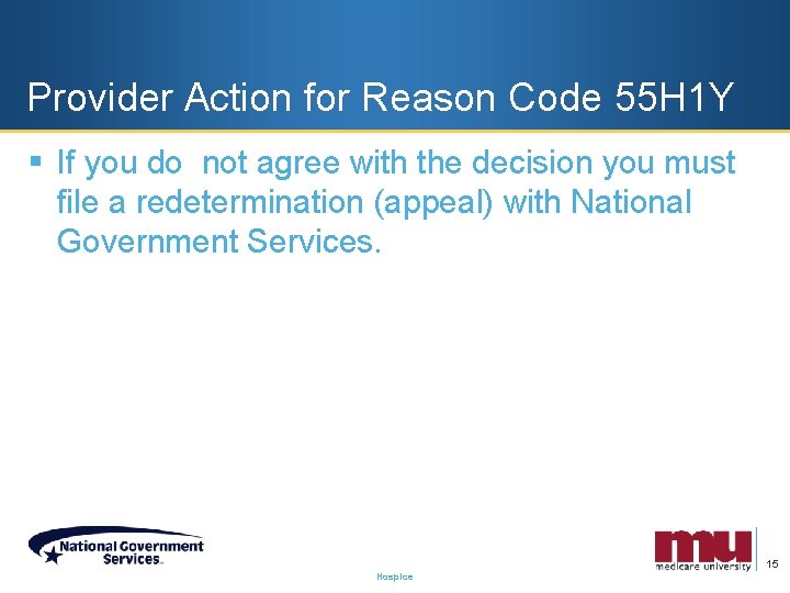 Provider Action for Reason Code 55 H 1 Y § If you do not