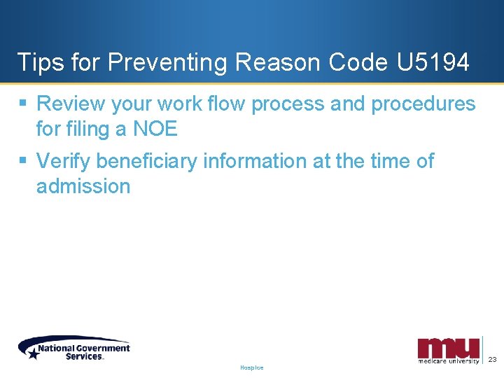 Tips for Preventing Reason Code U 5194 § Review your work flow process and