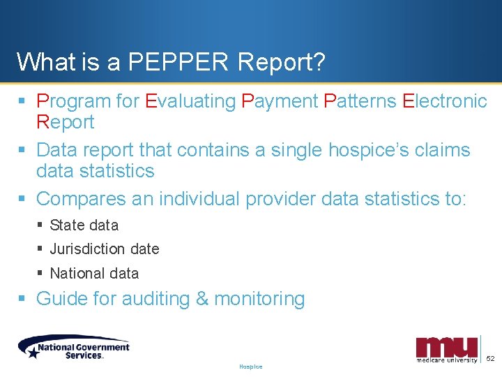 What is a PEPPER Report? § Program for Evaluating Payment Patterns Electronic Report §