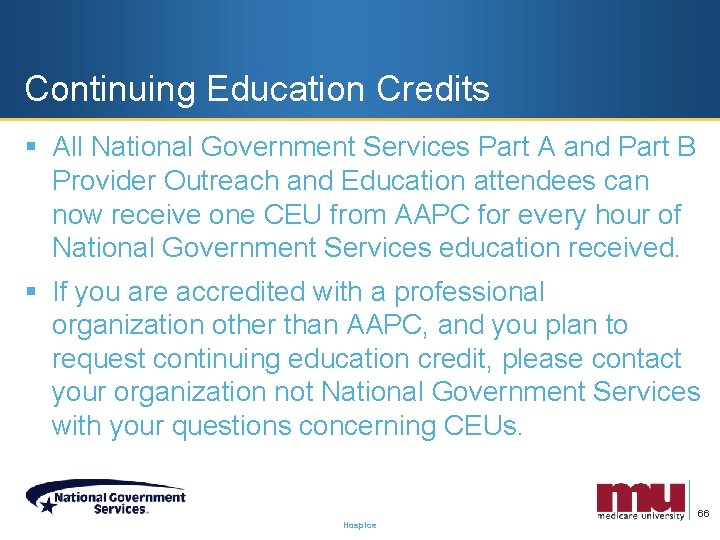 Continuing Education Credits § All National Government Services Part A and Part B Provider