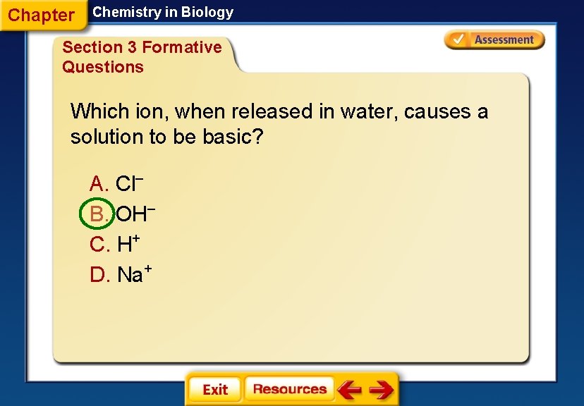 Chapter Chemistry in Biology Section 3 Formative Questions Which ion, when released in water,