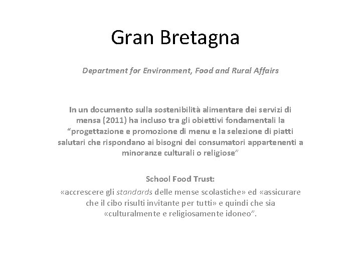 Gran Bretagna Department for Environment, Food and Rural Affairs In un documento sulla sostenibilità