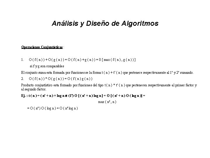 Análisis y Diseño de Algoritmos Operaciones Conjuntísticas : 1. O ( f ( n