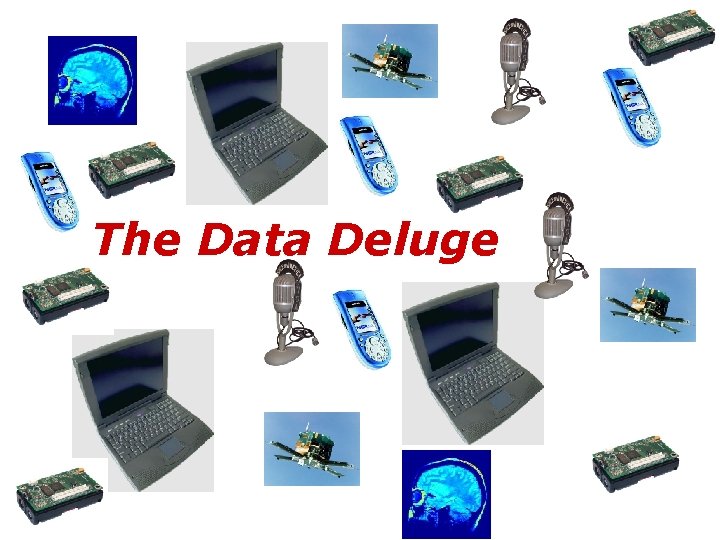 The Data Deluge 