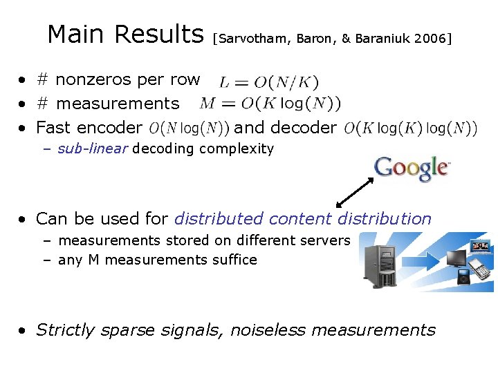 Main Results • # nonzeros per row • # measurements • Fast encoder [Sarvotham,