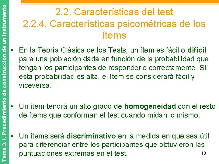 Tema 3. 1. Procedimiento de construcción de un instrumento 2. 2. Características del test