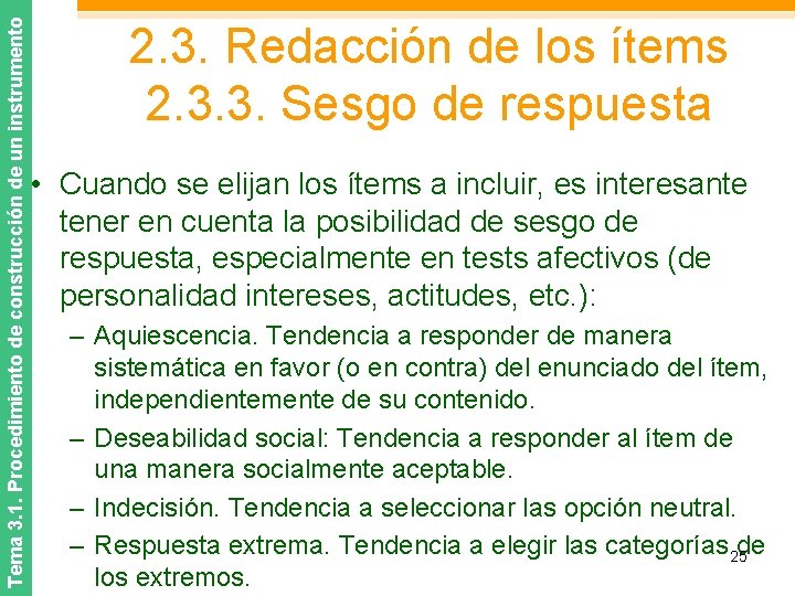 Tema 3. 1. Procedimiento de construcción de un instrumento 2. 3. Redacción de los
