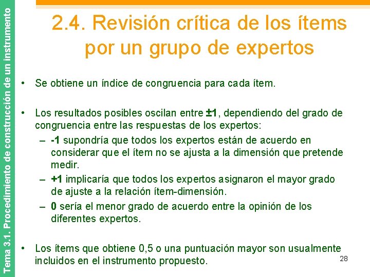 Tema 3. 1. Procedimiento de construcción de un instrumento 2. 4. Revisión crítica de