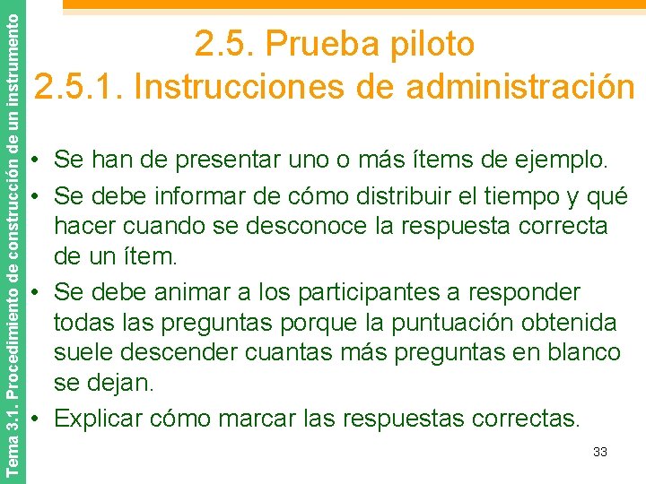 Tema 3. 1. Procedimiento de construcción de un instrumento 2. 5. Prueba piloto 2.