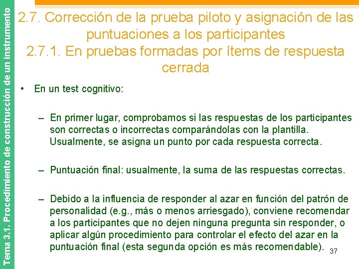 Tema 3. 1. Procedimiento de construcción de un instrumento 2. 7. Corrección de la