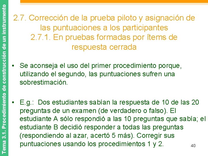 Tema 3. 1. Procedimiento de construcción de un instrumento 2. 7. Corrección de la