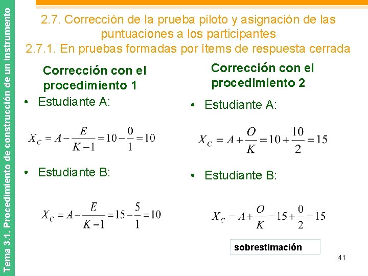 Tema 3. 1. Procedimiento de construcción de un instrumento 2. 7. Corrección de la