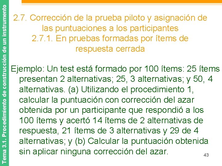 Tema 3. 1. Procedimiento de construcción de un instrumento 2. 7. Corrección de la