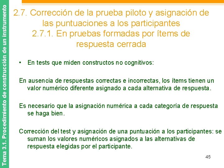 Tema 3. 1. Procedimiento de construcción de un instrumento 2. 7. Corrección de la