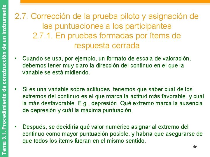 Tema 3. 1. Procedimiento de construcción de un instrumento 2. 7. Corrección de la