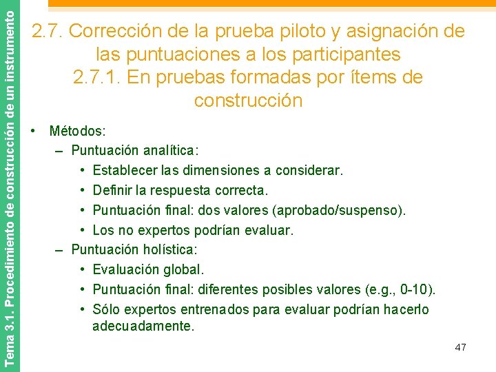Tema 3. 1. Procedimiento de construcción de un instrumento 2. 7. Corrección de la