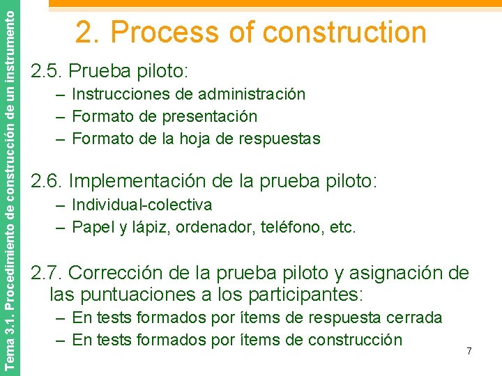 Tema 3. 1. Procedimiento de construcción de un instrumento 2. Process of construction 2.