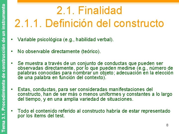 Tema 3. 1. Procedimiento de construcción de un instrumento 2. 1. Finalidad 2. 1.