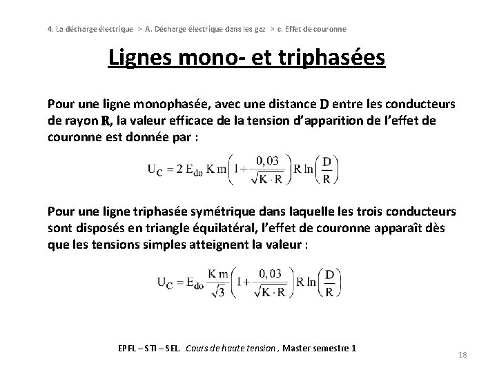 4. La décharge électrique > A. Décharge électrique dans les gaz > c. Effet 4. La décharge électrique > A. Décharge électrique dans les gaz > c. Effet