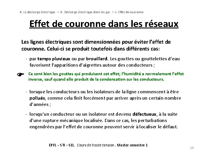 4. La décharge électrique > A. Décharge électrique dans les gaz > c. Effet 4. La décharge électrique > A. Décharge électrique dans les gaz > c. Effet