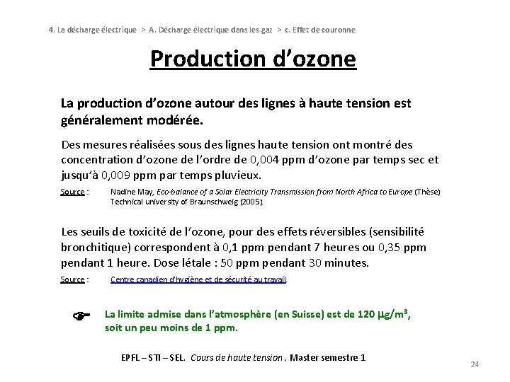4. La décharge électrique > A. Décharge électrique dans les gaz > c. Effet 4. La décharge électrique > A. Décharge électrique dans les gaz > c. Effet