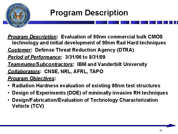 Program Description: Evaluation of 90 nm commercial bulk CMOS technology and initial development of Program Description: Evaluation of 90 nm commercial bulk CMOS technology and initial development of