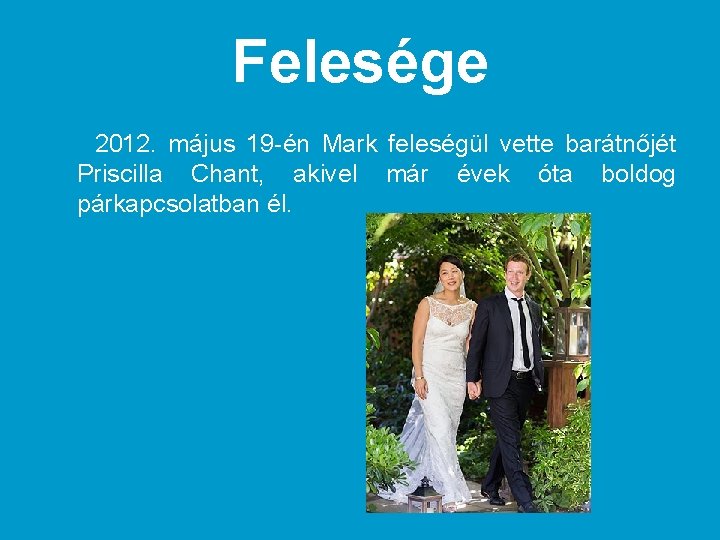 Felesége 2012. május 19 -én Mark feleségül vette barátnőjét Priscilla Chant, akivel már évek