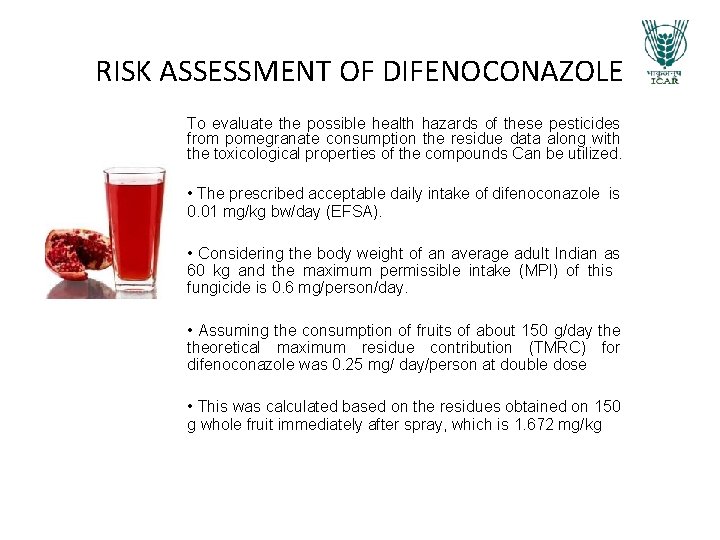 RISK ASSESSMENT OF DIFENOCONAZOLE To evaluate the possible health hazards of these pesticides from RISK ASSESSMENT OF DIFENOCONAZOLE To evaluate the possible health hazards of these pesticides from