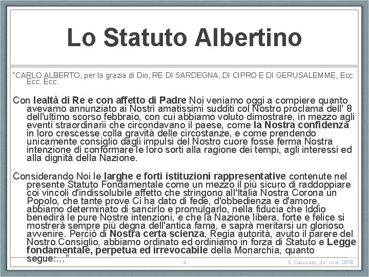 Lo Statuto Albertino “CARLO ALBERTO, per la grazia di Dio, RE DI SARDEGNA, DI Lo Statuto Albertino “CARLO ALBERTO, per la grazia di Dio, RE DI SARDEGNA, DI