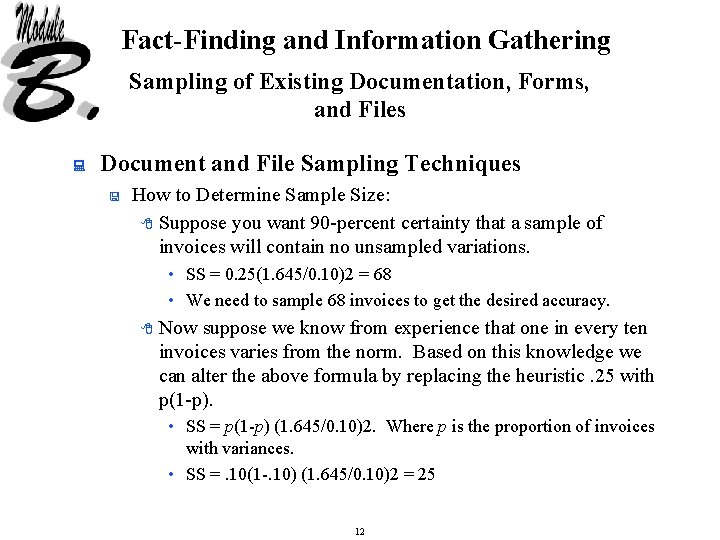 Fact-Finding and Information Gathering Sampling of Existing Documentation, Forms, and Files : Document and