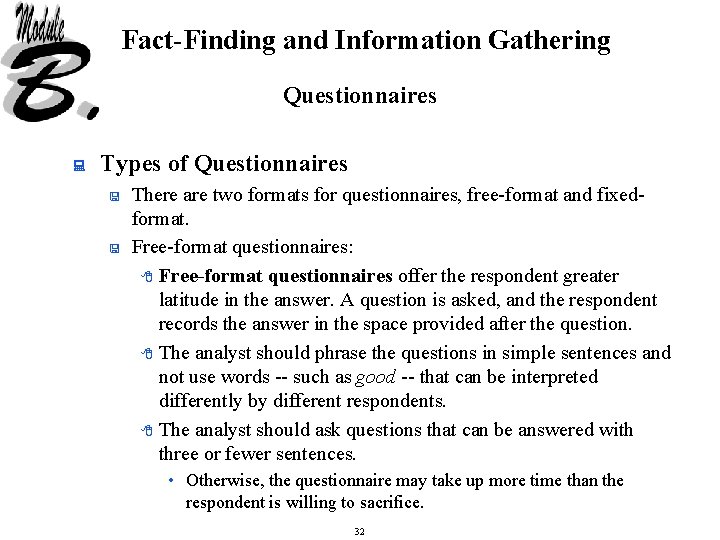 Fact-Finding and Information Gathering Questionnaires : Types of Questionnaires < < There are two