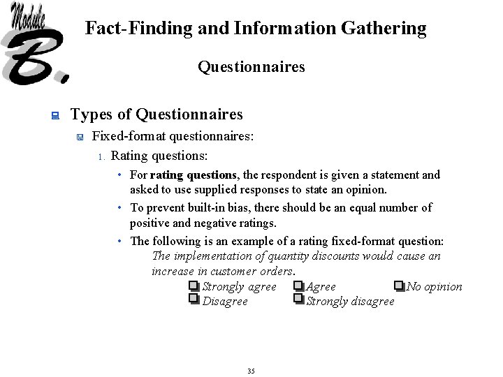 Fact-Finding and Information Gathering Questionnaires : Types of Questionnaires < Fixed-format questionnaires: 1. Rating