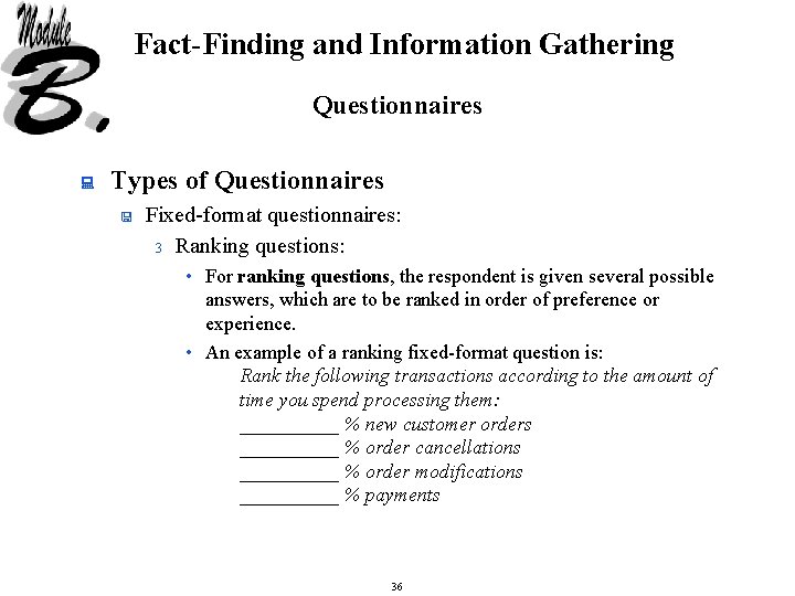 Fact-Finding and Information Gathering Questionnaires : Types of Questionnaires < Fixed-format questionnaires: 3 Ranking