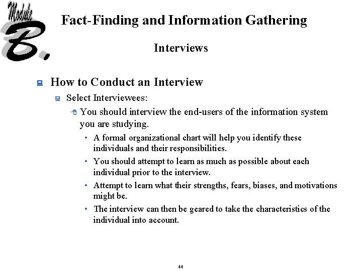 Fact-Finding and Information Gathering Interviews : How to Conduct an Interview < Select Interviewees: