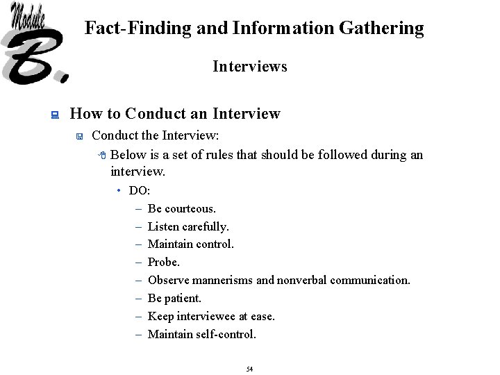 Fact-Finding and Information Gathering Interviews : How to Conduct an Interview < Conduct the